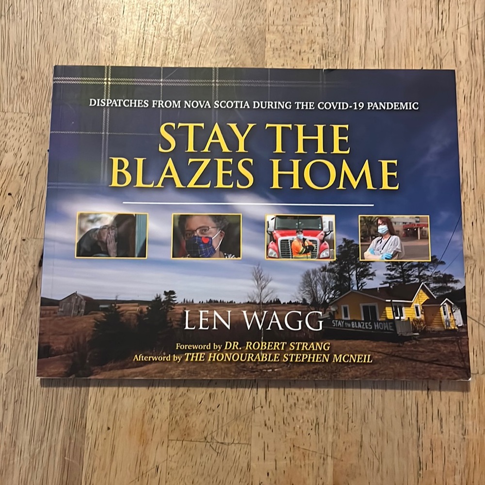 Stay The Blazes Home by Len Wagg